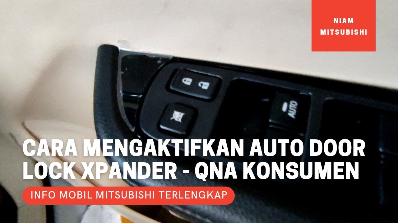 Cara Mengaktifkan Auto Door Lock Xpander Tukang Mobil